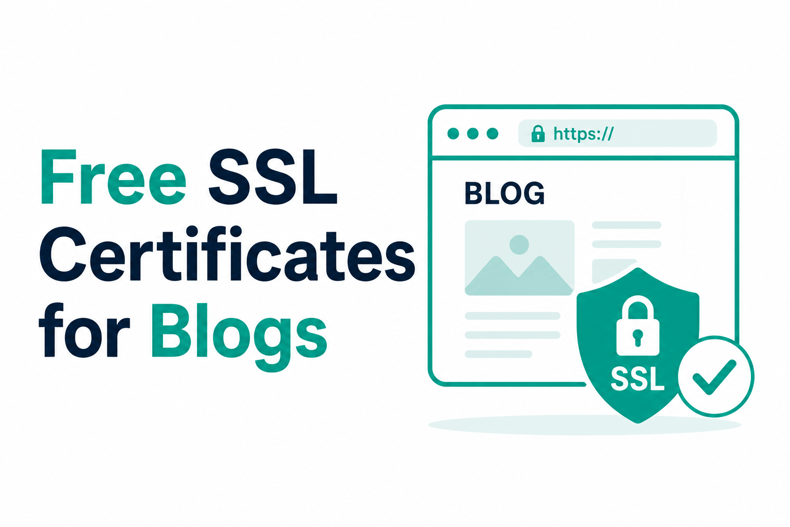 How to Get Free SSL Certificates for Your Blog: A Platform-by-Platform Guide