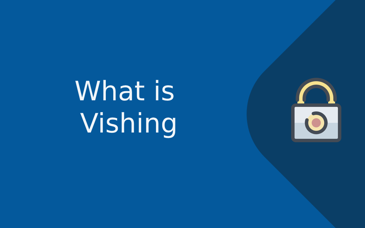 What is Vishing? And How to Protect from it?