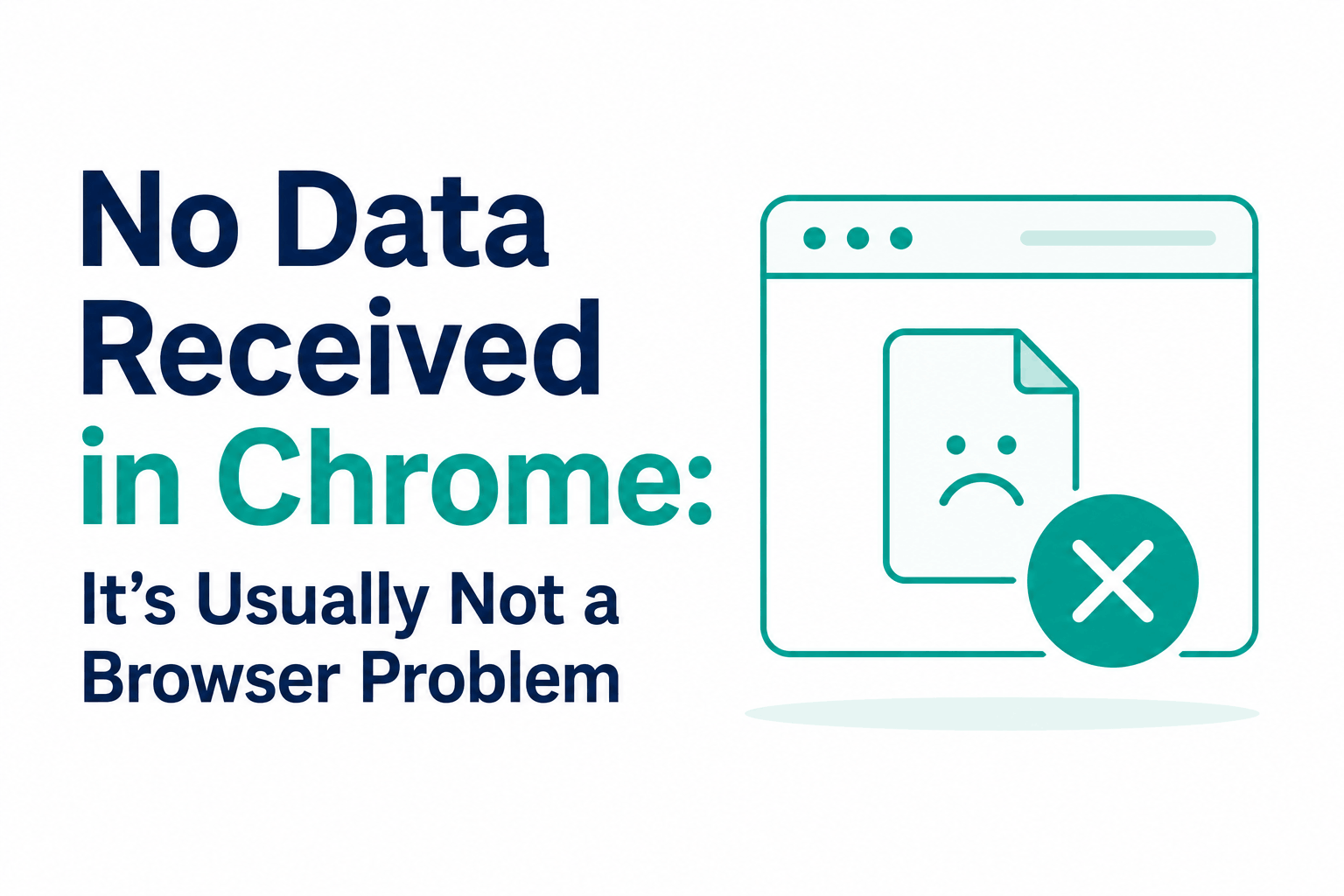 How to Fix the ‘No Data Received’ ERR_EMPTY_RESPONSE Error in Google Chrome