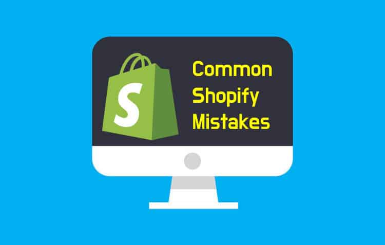 Tips to Avoid Common Shopify Mistakes