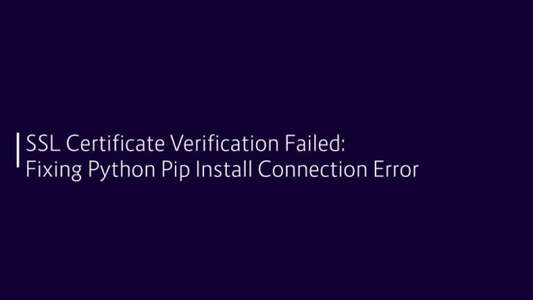 Pip Raising Newconnectionerror – XVYP