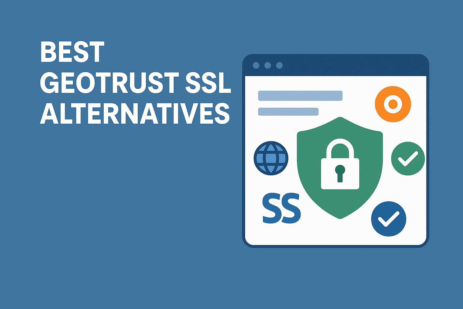 Best GeoTrust SSL Alternatives in 2025