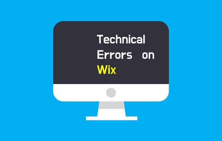 How to Avoid Technical Errors on Wix?