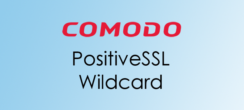 Comodo PositiveSSL Wildcard Certificate