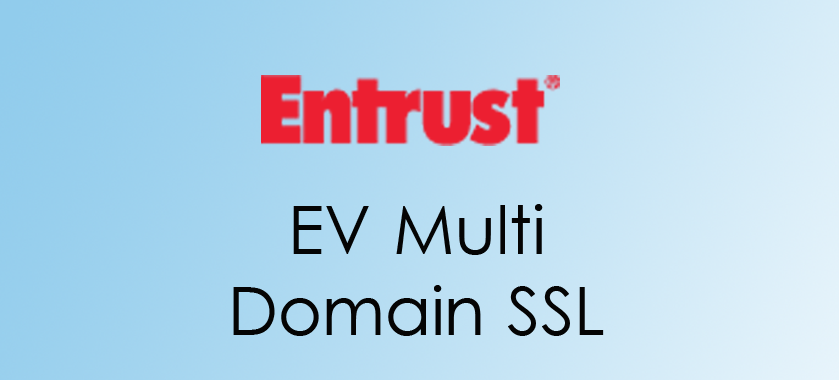 Entrust EV Multi Domain SSL