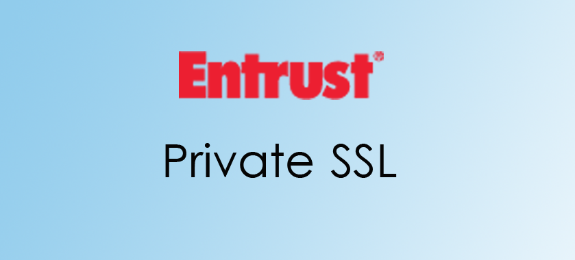 Entrust Private SSL