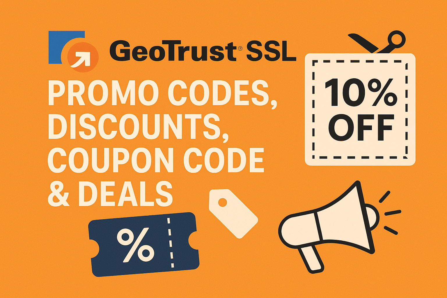 GeoTrust SSL Promo Codes, Discounts, Coupon Code & Deals [Updated 2026]