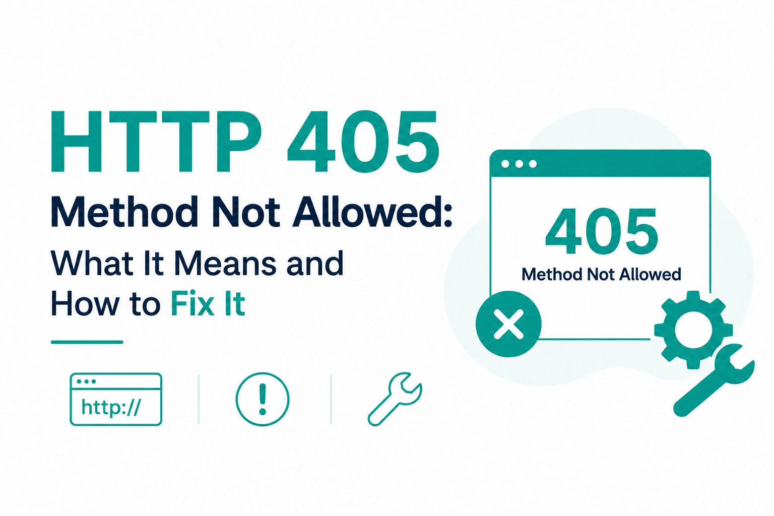 HTTP 405 Method Not Allowed: What It Means and How to Fix It