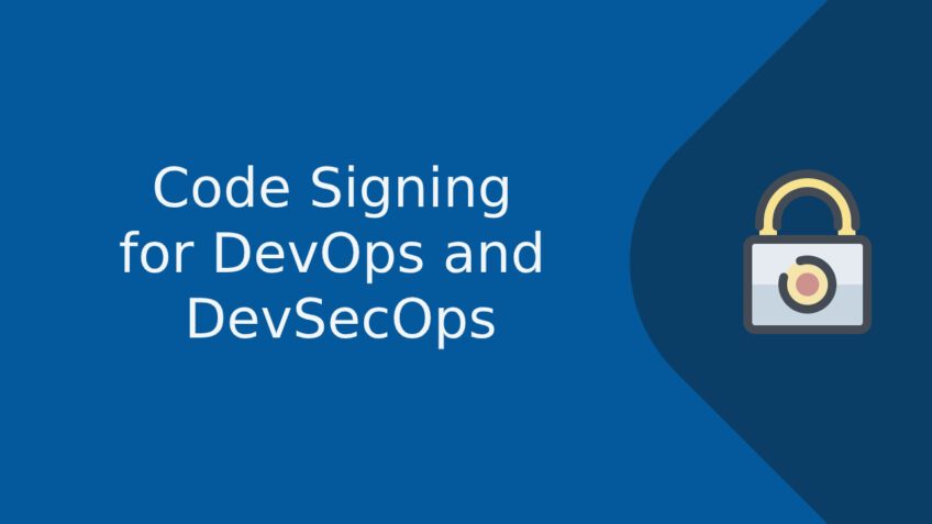 How to Implement Code Signing for DevOps and DevSecOps?