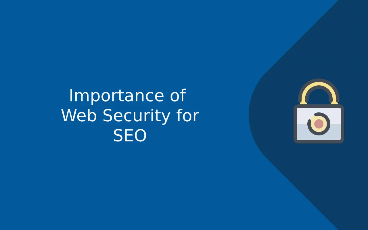Importance of Web Security in SEO