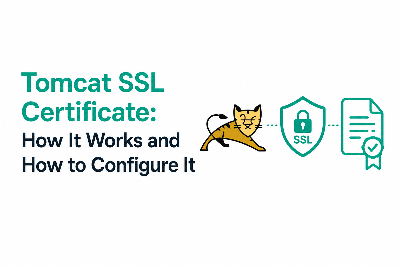 Tomcat SSL Certificate: How It Works and How to Configure It